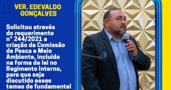 Vereador Edevaldo Gonçalves solicitou a criação da Comissão de Pesca e Meio Ambiente